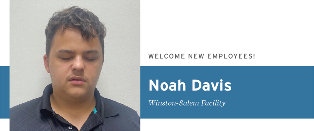 Noah Davis - Welcome New Employees - Winston-Salem Facility
