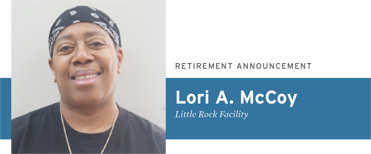 Retirement Announcement Lori A McCoy Little Rock Facility